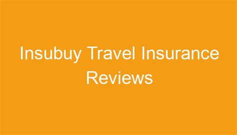 insubuy reviews|insubuy visitor insurance reviews.